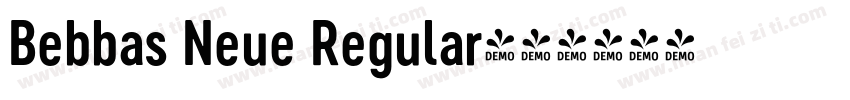 Bebbas Neue Regular字体转换